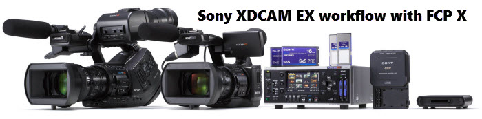 Sony XDCAM EX footage and Final Cut Pro X