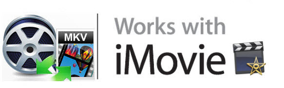 import MKV files to Apple iMovie